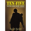 Ten-Five - You're Going Home, Marine!: And Other Short Stories - Paperback