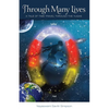 Through Many Lives: A Tale of Time Travel Through the Yugas - Paperback
