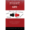 Fight for Your Life: A Guide to Managing Chronic Illnesses and the Aging Process (Menopause) - Hardcover