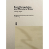 Bank Deregulation and Monetary Order - Paperback