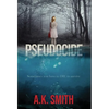 Pseudocide - Sometimes you have to DIE to survive - Hardcover
