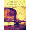 The Jewish Community of Roman (Roman, Romania): Translation of Obstea evreiascaă din Roman - Hardcover