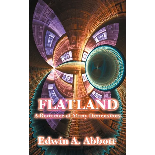 Flatland: A Romance of Many Dimensions - Hardcover