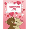 Toddler Valentine's Day Coloring Book: 30 Big, Simple and Fun Designs, Ages 2-4, 8.5 x 11 Inches (21.59 x 27.94 cm) - Paperback