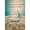 Shakespeare's Theatre: A History - Paperback