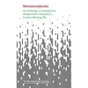 Metamorphosis: An Anthology of Writing from Aberystwyth University's Creative Writing MA - Paperback