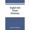 English-Irish phrase dictionary - Paperback