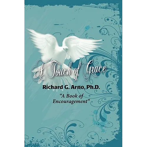 A Touch of Grace, a Book of Encouragement - Paperback