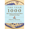 The Year 1000: When Explorers Connected the World--And Globalization Began - Hardcover