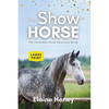 The Show Horse - Book 2 in the Connemara Horse Adventure Series LARGE PRINT - Paperback