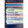 Scientific Integrity and Research Ethics: An Approach from the Ethos of Science - Paperback