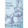 The Pests of Fruits and Hops - Paperback