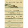 Voyages to the South Seas: In Search of Terres Australes - Paperback