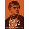 Cassius Marcellus Clay: Firebrand of Freedom - Paperback