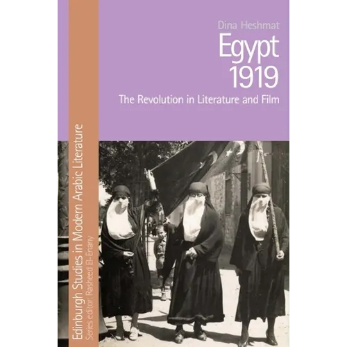 Egypt 1919: The Revolution in Literature and Film - Paperback