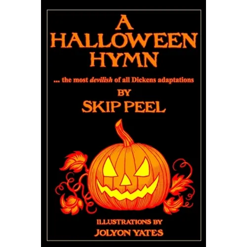 A Halloween Hymn: The Most Devilish of Dickens Adaptations - Paperback