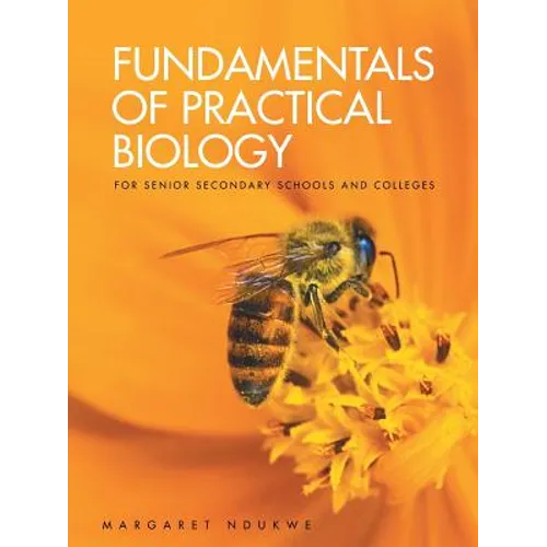 Fundamentals of Practical Biology: for senior secondary schools and colleges - Paperback