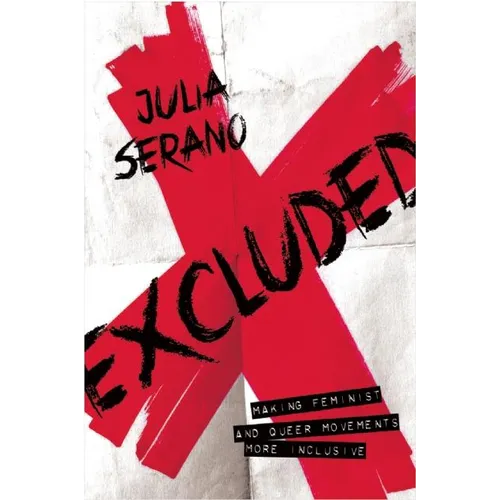Excluded: Making Feminist and Queer Movements More Inclusive - Paperback