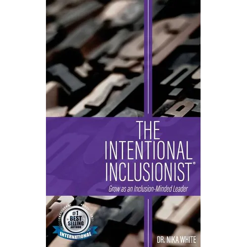 The Intentional Inclusionist(TM) - Paperback