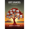 Lost Legacies: Learning from Ancestral Stories for Inspiration and Policy-Making Today - Mass Market Paperbound