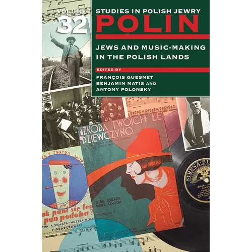 Polin: Studies in Polish Jewry Volume 32: Jews and Music-Making in the Polish Lands - Paperback