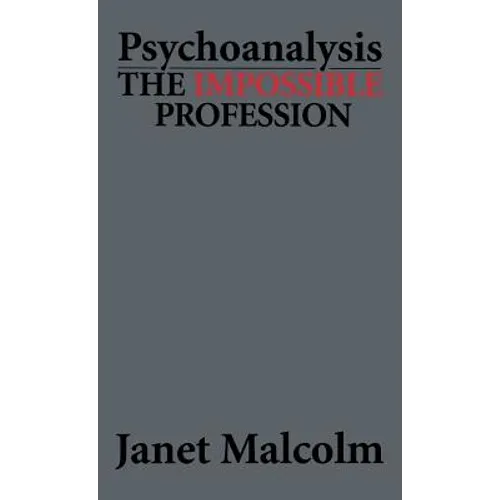 Psychoanalysis: The Impossible Profession - Hardcover