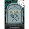 The Ghostly Tales of Prescott - Paperback