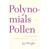Polynomials and Pollen: Parables, Proverbs, Paradigms and Praise for Lois - Paperback