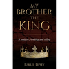 My Brother, the King: A study on friendship and calling - Paperback