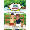 Corey Shares A Secret! A Mental Health Guide for Children: A Mental Health Guide for Children - Hardcover