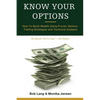 Know Your Options: How To Build Wealth Using Proven Options Trading Strategies and Technical Analysis - Paperback