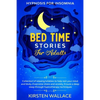 Bedtime Stories for Adults - Hypnosis for Insomnia: Collection of Relaxing Lullabies to Help Rest your Mind and Body. Overcome Stress and Anxiety. Ens - Paperback