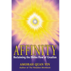 Affinity: Reclaiming the Divine Flow of Creation - Paperback