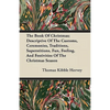 The Book of Christmas; Descriptive of the Customs, Ceremonies, Traditions, Superstitions, Fun, Feeling, and Festivities of the Christmas Season - Paperback
