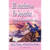 El sendero del Yo Superior: Escala la montana mas alta - Paperback