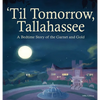 'Til Tomorrow, Tallahassee: A Bedtime Story of the Garnet and Gold - Hardcover