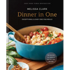 Dinner in One: Exceptional & Easy One-Pan Meals: A Cookbook - Hardcover