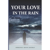 Your Love in the Rain - Paperback