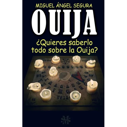Ouija: ¿Quieres saberlo todo sobre la Ouija? - Paperback