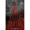 All the Little Truths: A Standalone Enemies-to-Lovers High School Romance (Special Edition) - Paperback