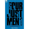 The Complete Four Just Men: Volume 1-The Four Just Men, The Council of Justice & The Just Men of Cordova - Hardcover