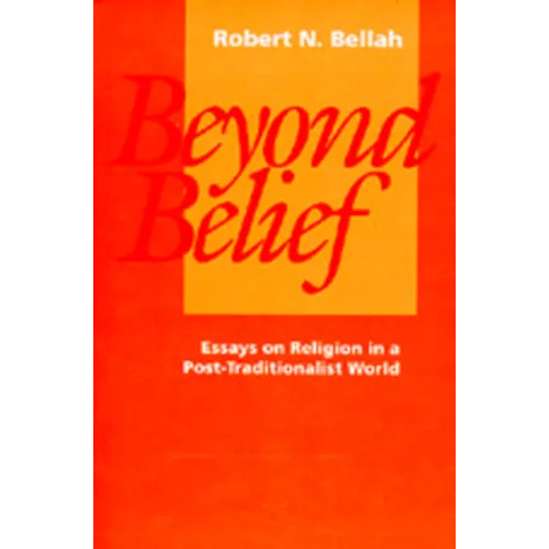 Beyond Belief: Essays on Religion in a Post-Traditionalist World - Paperback