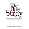 Why They Stay: Helping Parents and Church Leaders Make Investments That Keep Children and Teens Connected to the Church for a Lifetim - Hardcover