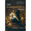 The Conqueror's Tread: A Reasoned Approach to Spiritual Warfare - Paperback