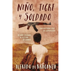 Niño, tigre y soldado - Paperback