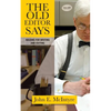 The Old Editor Says: Maxims for Writing and Editing - Paperback