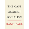 The Case Against Socialism - Hardcover
