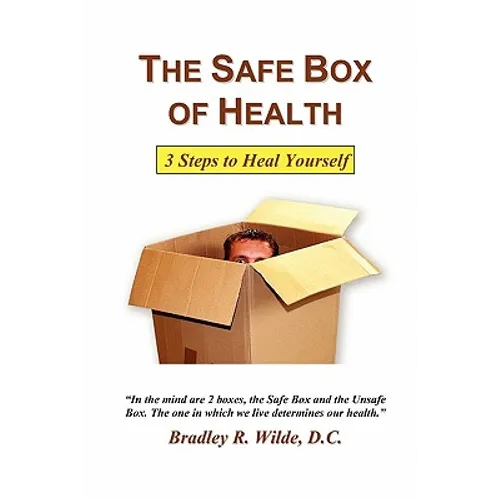 The Safe Box of Health: 3 Steps to Heal Yourself - Paperback