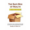 The Safe Box of Health: 3 Steps to Heal Yourself - Paperback