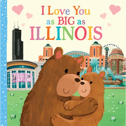 I Love You as Big as Illinois - Board Book